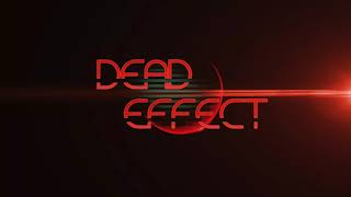 Dead Effect Music - Main Title