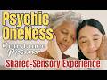 Psychic Energetic Oneness: A Shared Sensory Experience