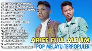 ARIEF FULL ALBUM TERPOPULER 2024 || BERSAMA BUKAN MAUMU - RELA KAU TINGGALKAN AKU