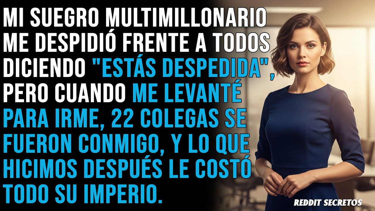 Mi suegro multimillonario y director ejecutivo me despidió en una lujosa sala de juntas. 22 colegas