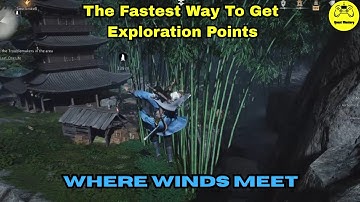 The Fastest Way To Get Exploration Points Where Winds Meet