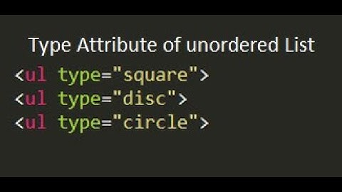 Type Attribute of Unordered List