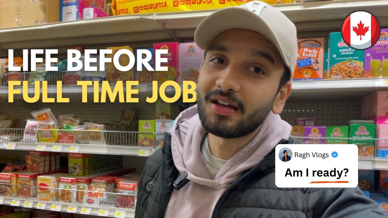 A real day in my life before starting my full-time job in Canada