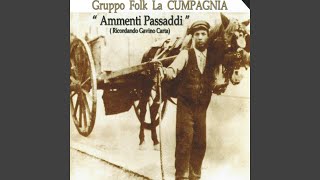 Video thumbnail of "Gruppo Folk La Cumpagnia - Sirinadda a Magaridda"