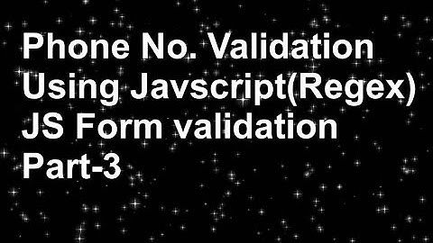 Client Side Phone Number Validation Using Javascript in hindi | phone number validation using regex
