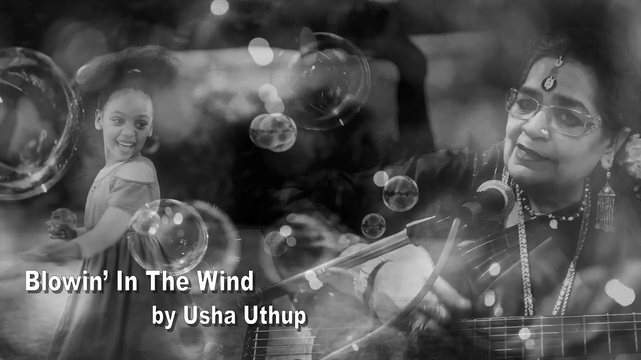 Blowin In The Wind  Bob Dylan Cover  Usha Uthup