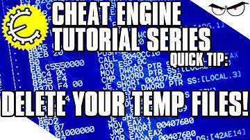 Cheat Engine 6.4 Tutorial Quick Tip: Delete Your Temp Files! (How-To)