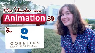 Mon année à l'ÉCOLE DES GOBELINS / C'est quoi un animateur de personnage 3D ?