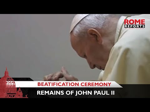 Remains of John Paul II, to be transferred for Bea...