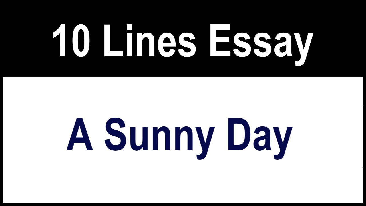 a perfect sunny day essay