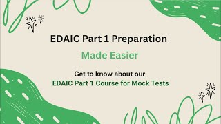 EDAIC Part 1 Exam Preparation | Learn, Revise & Practice with Akamedics