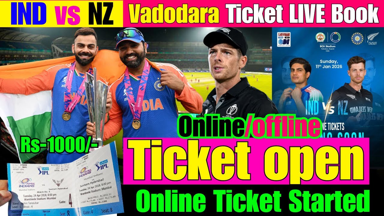IND vs NZ 11 Jan Vadodara Tickets open date.How to book Ticket IND vs ...
