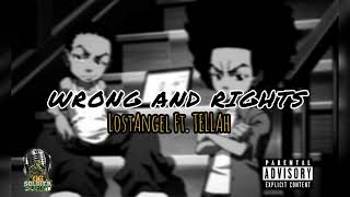 LostAngel - Wrong and Rights Ft Tellah_(OfficialAudio)