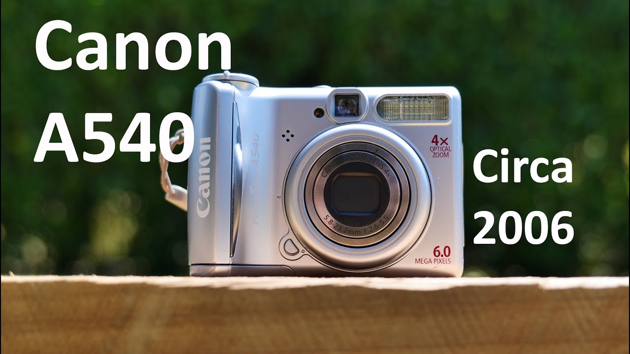 A little look at the Canon A540 from 2006. - YouTube
