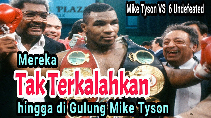 MIKE TYSON :  6 Petinju tak terkalahkan yang di gulung si leher Beton Mike Tyson