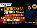Exercise 1.1 Question 2 & 3 | Complex Numbers | Class 10 Maths 2026