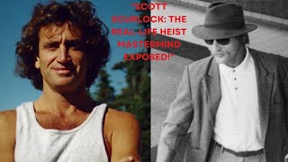 Scott Scurlock: The True Story Behind Netflix’s 'How To Rob A Bank' - Unbelievable Heist!
