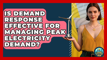 Is Demand Response Effective for Managing Peak Electricity Demand? - Your Utilities Hub