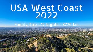 USA West Coast Roadtrip - Family Trip - Summer 2022