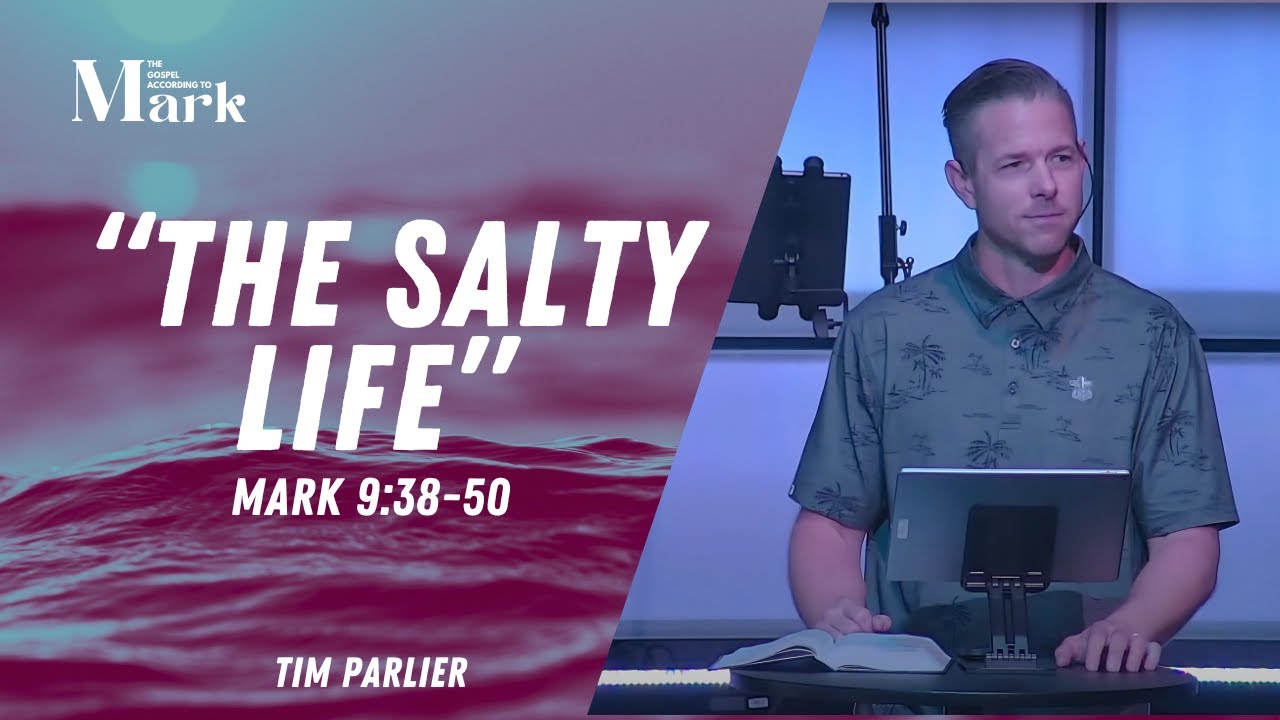 "The Salty Life" | Mark 