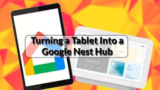 How to Turn an Old Tablet Into a Google Nest Hub screenshot 5