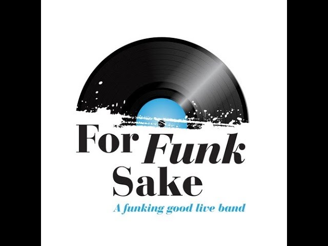 For Funk Sake - UK Party Band