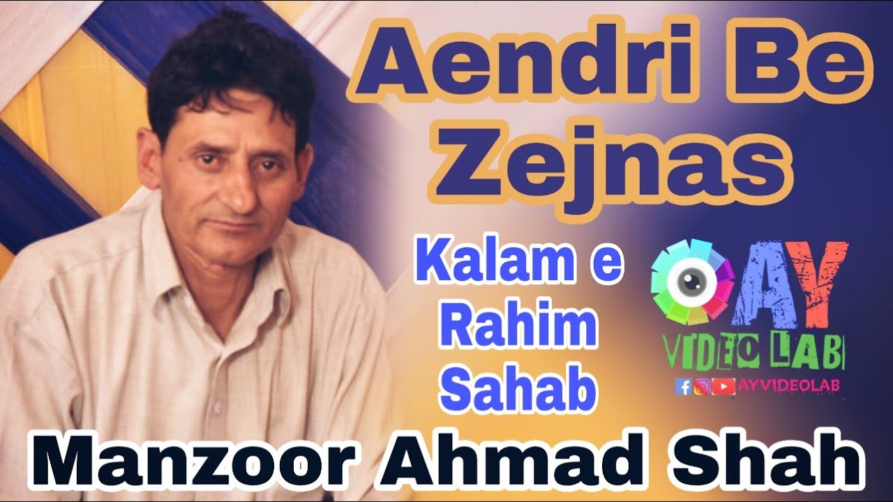 Aendri Be Zejnas  Kalam e Warsi Rahem Sahab  Manzoor Ahmad Shah  AY Video Lab