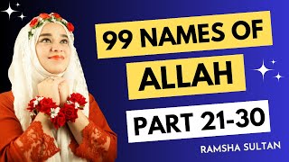 99 NAMES OF ALLAH ⭐️( PART 21-30 ) Series by Ramsha Sultan asmaulhusna 99namesofallah  ai allah