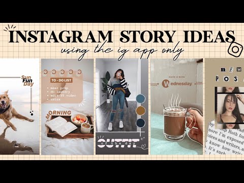 7 Creative Instagram Story Ideas | using the IG app only