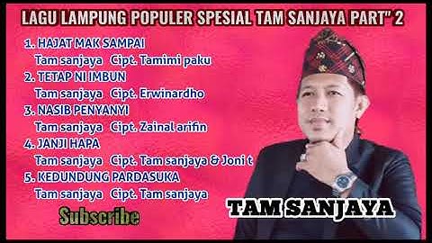 Lagu lampung Terbaru Spesial TAM SANJAYA Part" 2