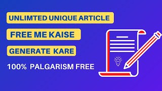 How to Create Unlimited Unique article for Free