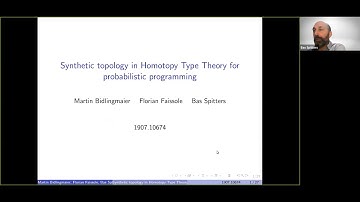 Bas Spitters: Synthetic topology in Homotopy Type Theory for probabilistic programming