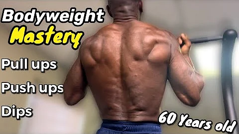 PULL UPS, PUSH UPS, DIPS | Why I Do Them Everyday At 60 Years Old…