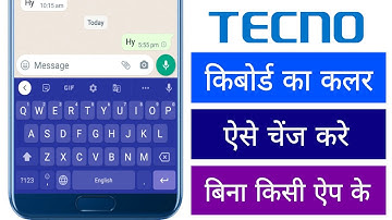 Tecno Keybord Ka Colour Kaise Change Kare Mobile Me Kibod Ka Kalar Kese Badale Hai Color Setting