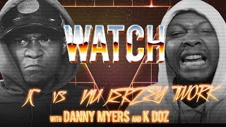 WATCH: JC vs NU JERZEY TWORK with DANNY MYERS and K DOZ