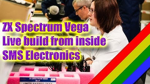 The Sinclair ZX Spectrum Vega: On the Production Line at SMS Electronics