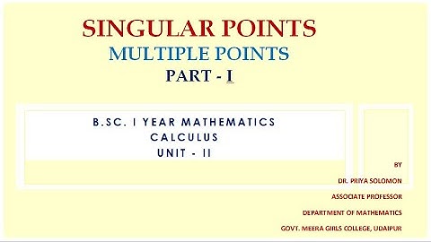 B.Sc. I Yr. (Maths) - Calculus - Singular Points - Part I