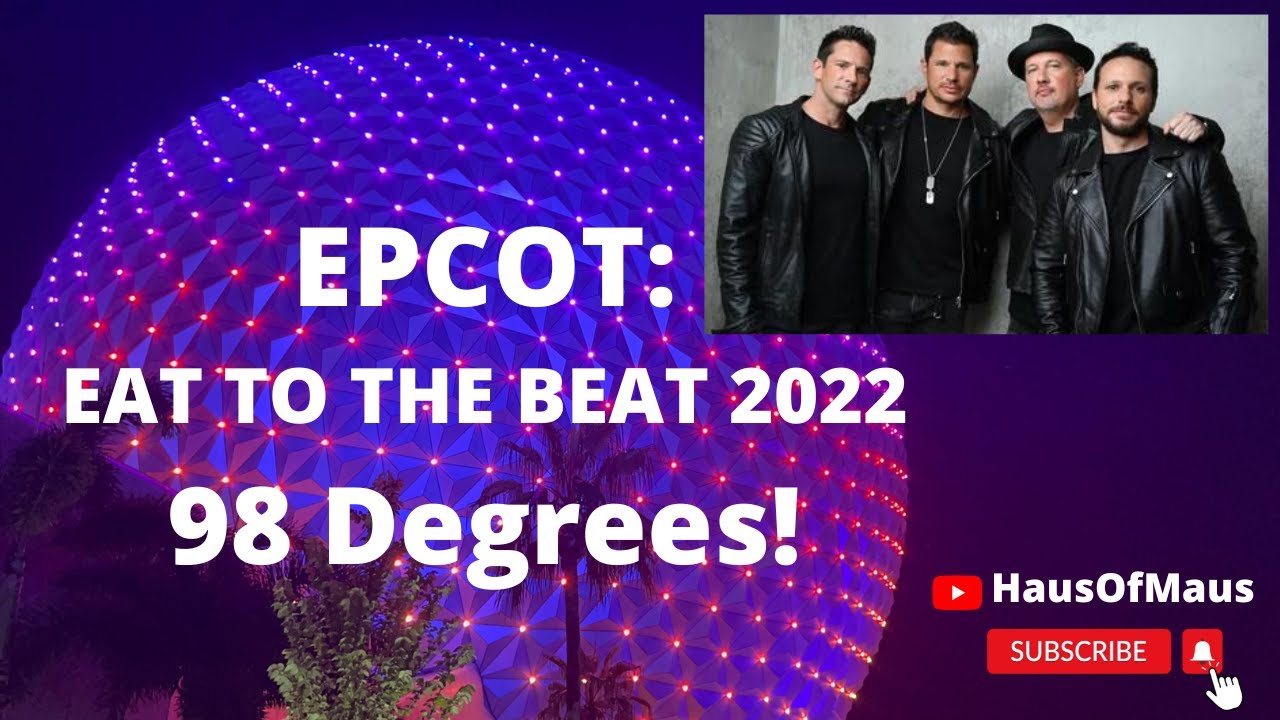 EPCOT Eat To The Beat 98 Degrees Park Hopping to Animal Kingdom