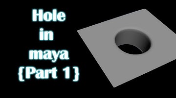 How to make hole in Maya {Part 1}