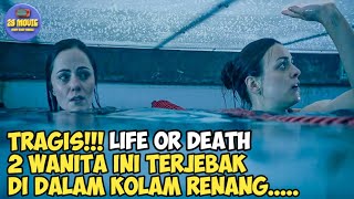 Tragis!!! 2 Perempuan ini terjebak di dalam kolam renang | alur cerita film 12 feet deep