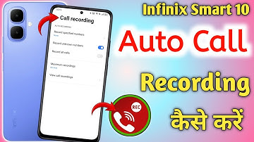 Auto call recording in infinix smart 10 | Infinix smart 10 call recording setting kaise kare