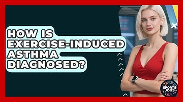 How Is Exercise-Induced Asthma Diagnosed? - Sports Jobs