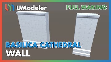 3D Modeling in Unity-Full Making Video of Modeling & Unwrapping a Wall in Basilica Cathedral