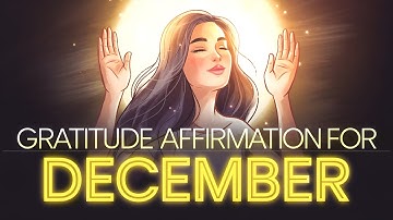 Thank You, December | Daily Gratitude Affirmations