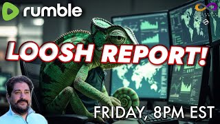 Loosh Report with Andrew Bartzis - Monitoring The Situation (only on Rumble) @Galactichistorian
