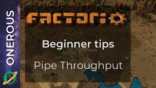 Factorio Beginner Tips: Pipe throughput