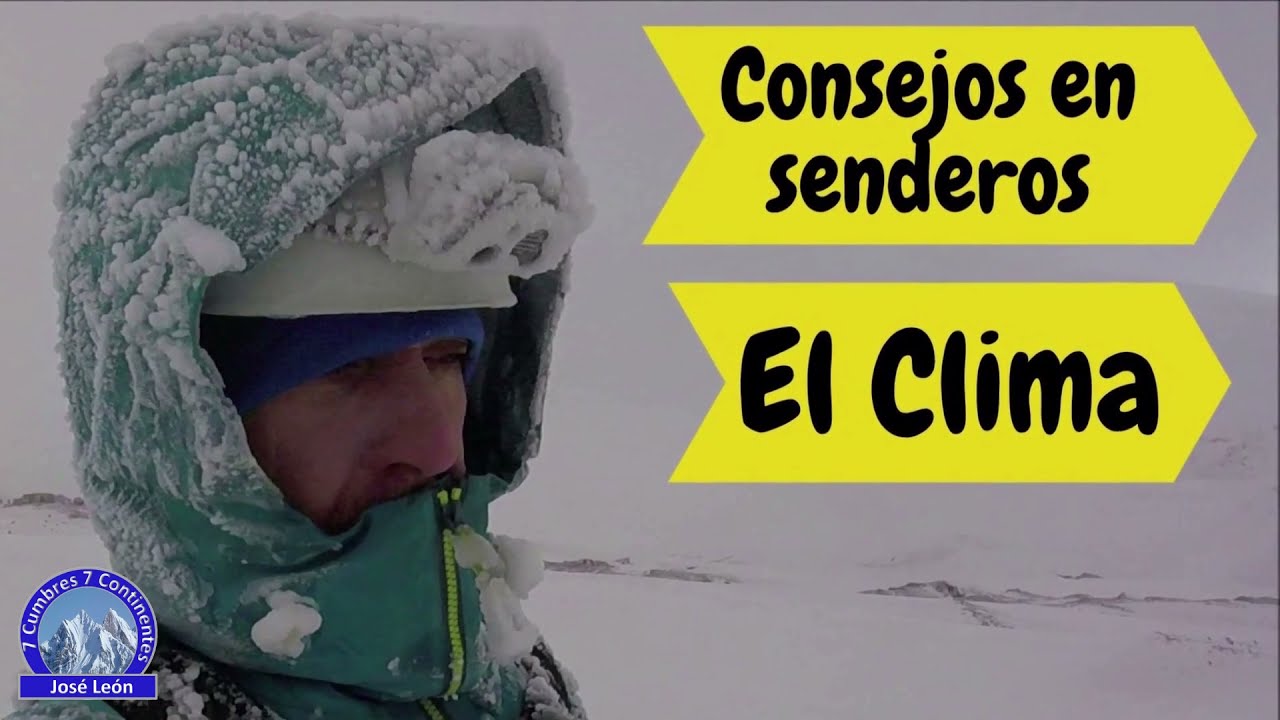 Consejos en senderos: El clima