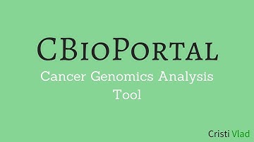 Cbioportal - Tool for Cancer Genomics Analysis [Overview]