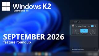 Windows K2: September 2026 Feature Roundup (Windows 11)