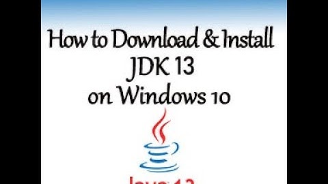 How to download and Install Java JDK 13 on Windows 10